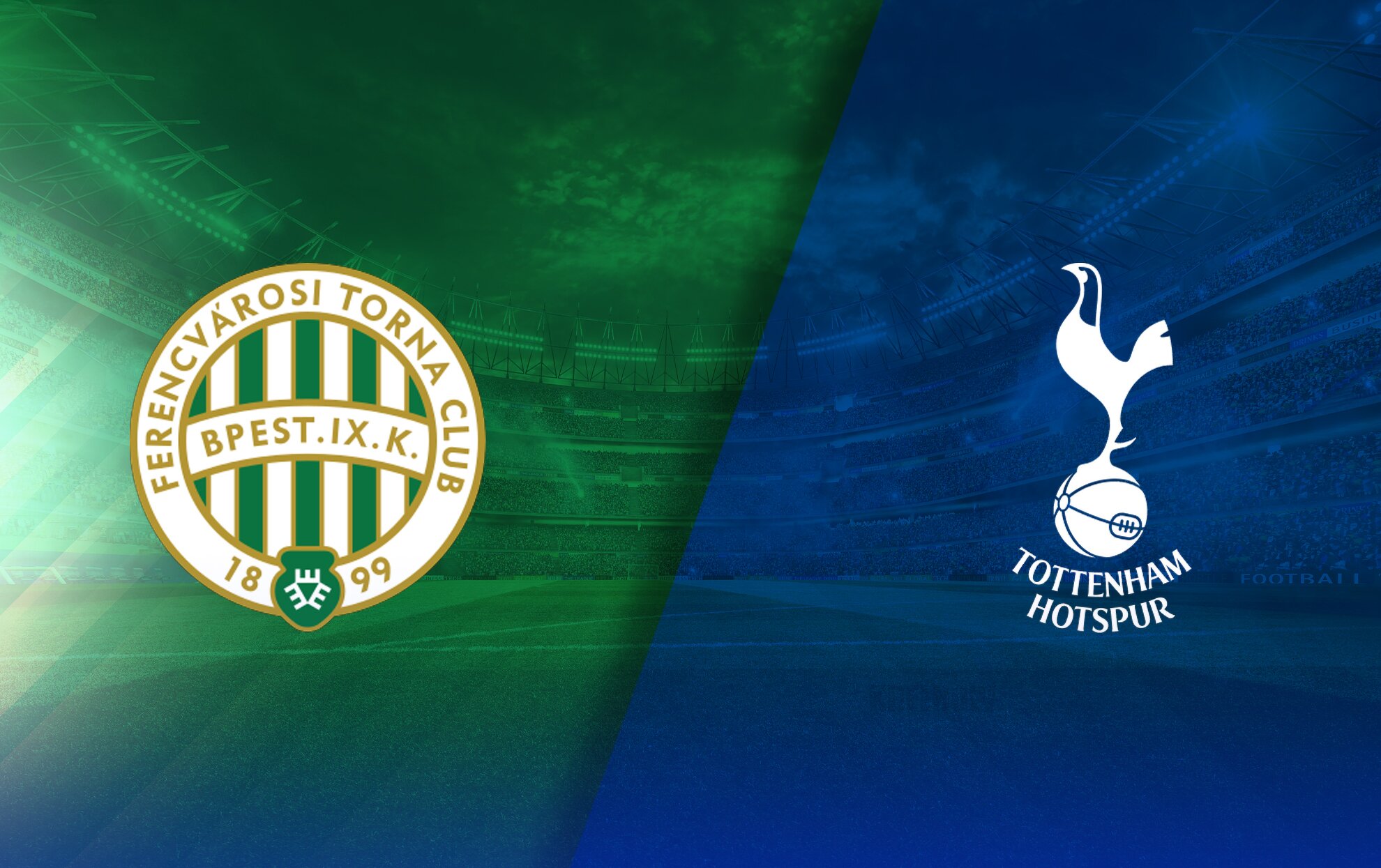 Ferencvarosi TC vs Tottenham Hotspur