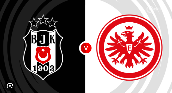 Besiktas JK vs Eintracht Frankfurt