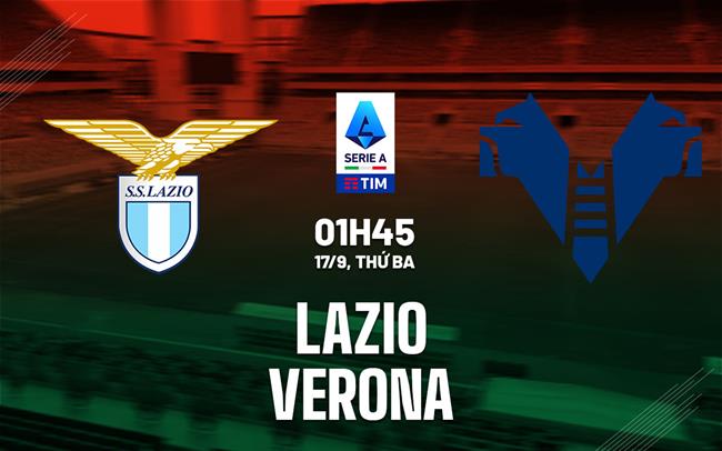 Phát lại Lazio vs Verona 01h45 ngày 17/9