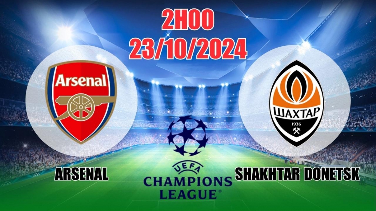 Phát lại trận đấu Arsenal vs FC Shakhtar Donetsk 02h00 ngày 23/10