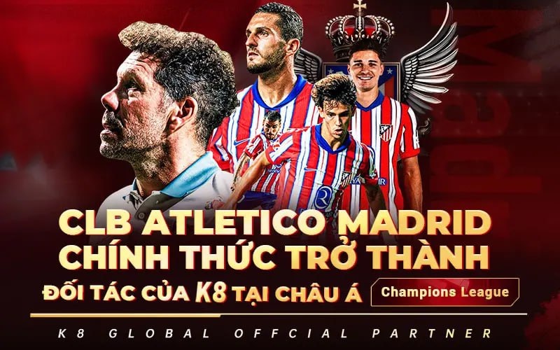 Bóng Đá TV cùng với K8 trở thành nhà tài trợ chính thức cho CLB Atletico Madrid